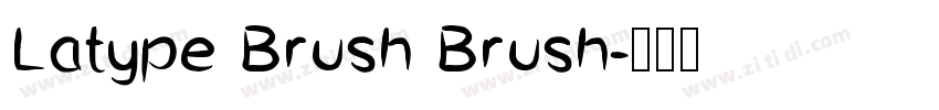 Latype Brush Brush字体转换
